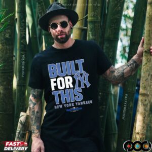 New York Yankees Built For This October 2025 Postseason T Shirt