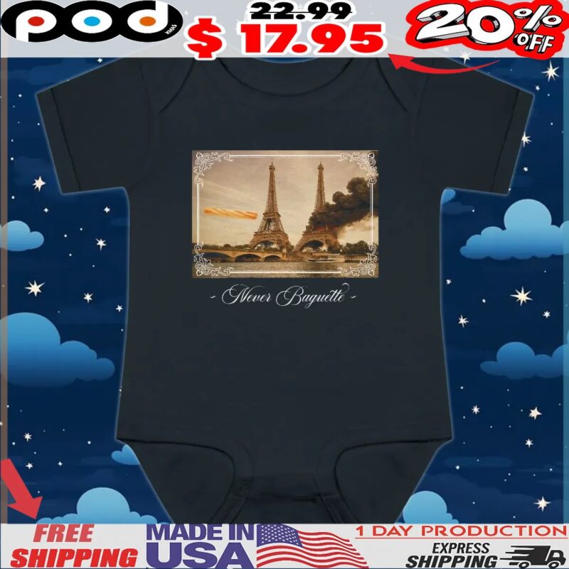 Never Baguette Eiffel T Shirt