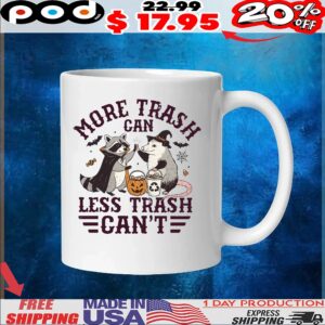 Opossum More Trash Can Less Trash Can't Halloween T Shirt