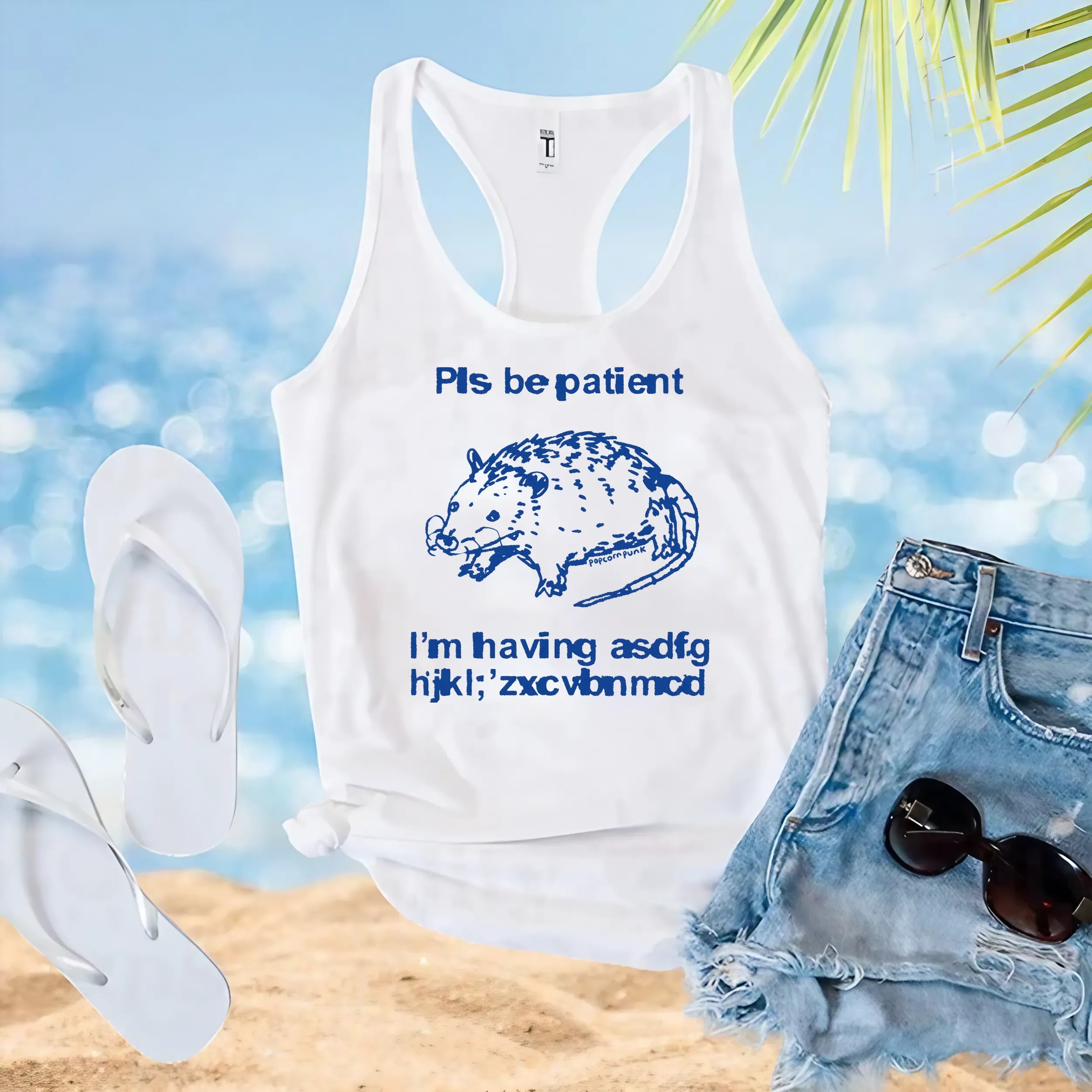 Opossum Pls Be Patient Popcorn Punk I'm Having Asdfg Hijkl'zxcvbnmcid T Shirt