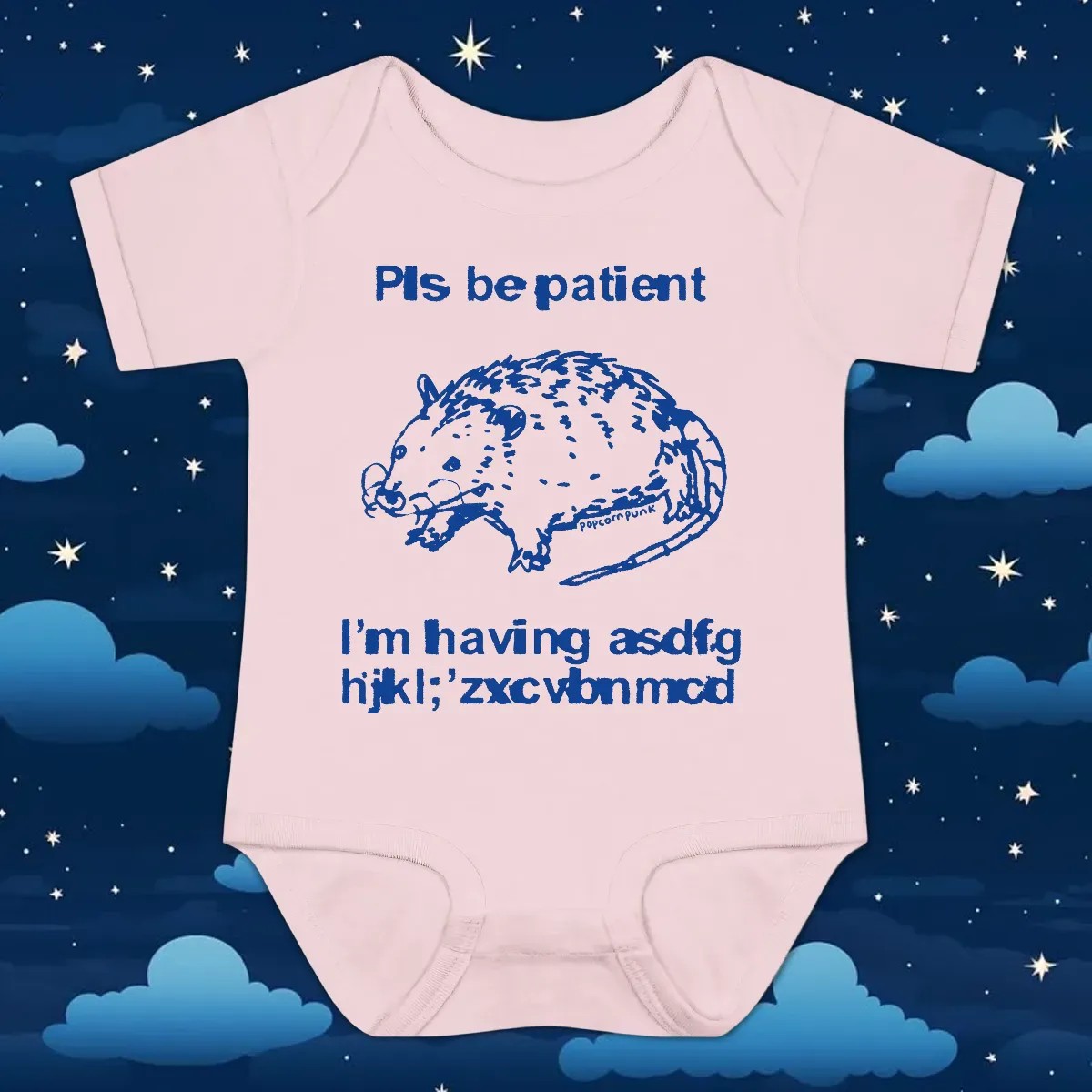 Opossum Pls Be Patient Popcorn Punk I'm Having Asdfg Hijkl'zxcvbnmcid T Shirt