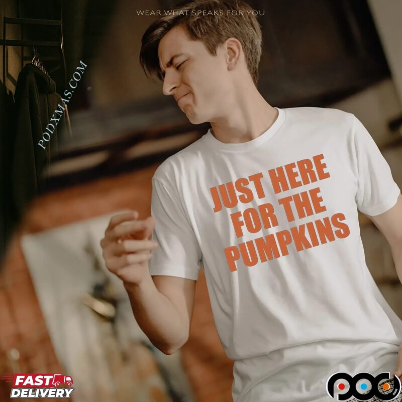 Just Here For The Pumpkins Halloween T Shirt
