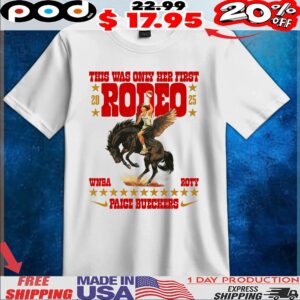 Paige Bueckers 2025 WNBA Rookie Of The Year This Was Only Her First Rodeo Roty T Shirt