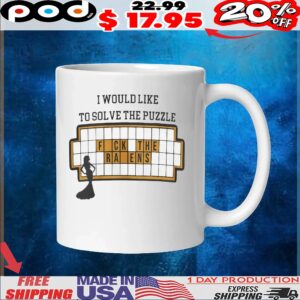 Pittsburgh Steelers Football I Would Like To Solve The Puzzle Fuck The Ravens T Shirt