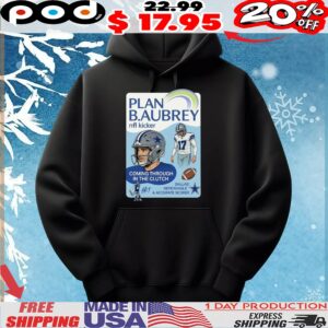 Plan Baubrey Nfl Kicker 17 Coming Through In The Clutch Dallas A17 Dependable And Accurate Scorer T Shirt