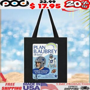 Plan Baubrey Nfl Kicker 17 Coming Through In The Clutch Dallas A17 Dependable And Accurate Scorer T Shirt