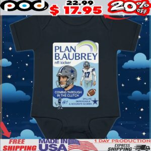Plan Baubrey Nfl Kicker 17 Coming Through In The Clutch Dallas A17 Dependable And Accurate Scorer T Shirt