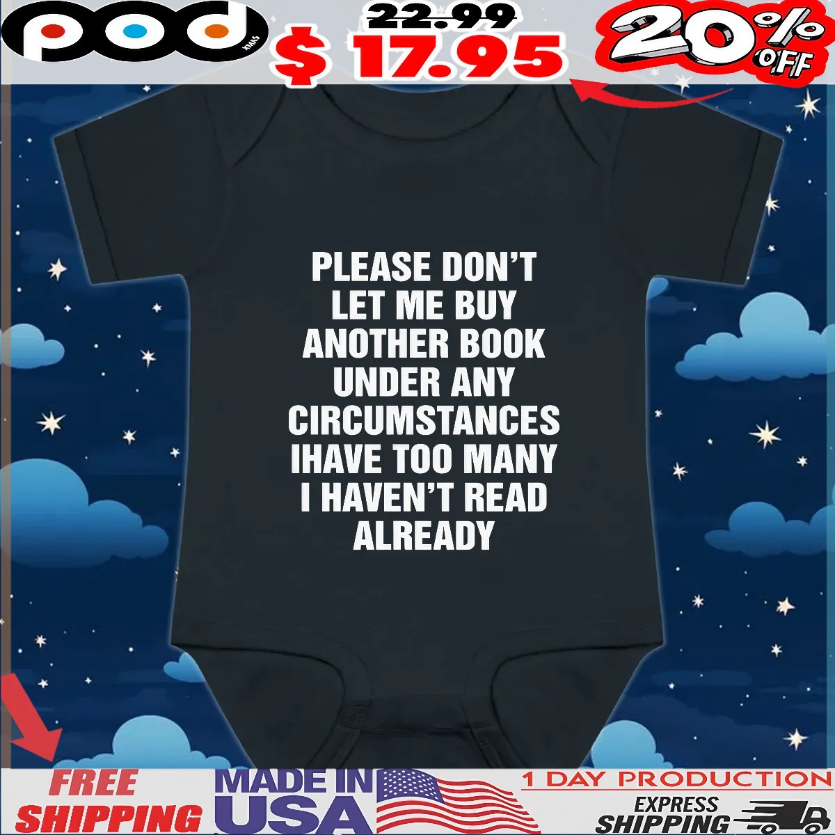 Please Don't Let Me Buy Another Book Under Any Circumstances Have Too Many I Haven't Read Already T Shirt