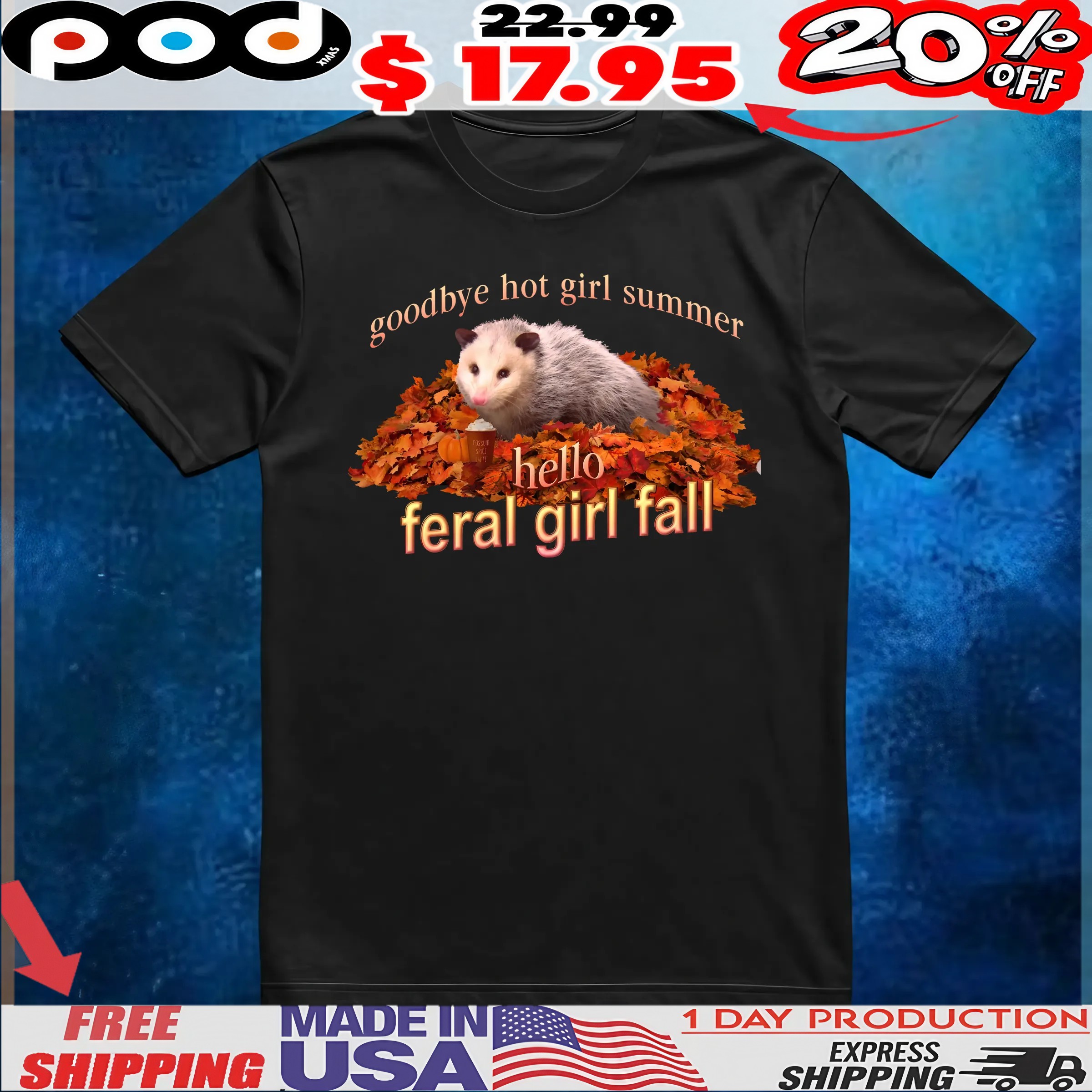 Possum Goodbye Hot Girl Summer Hello Feral Girl Fall Memes T Shirt Possum Goodbye Hot Girl Summer Hello Feral Girl Fall Memes T Shirt