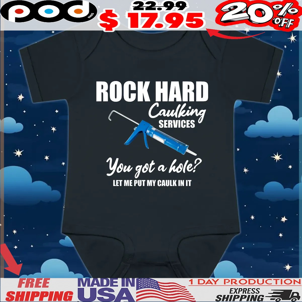 Rock Hard Caulking Services You Got A Hole Let Me Put My Caulk In It T Shirt