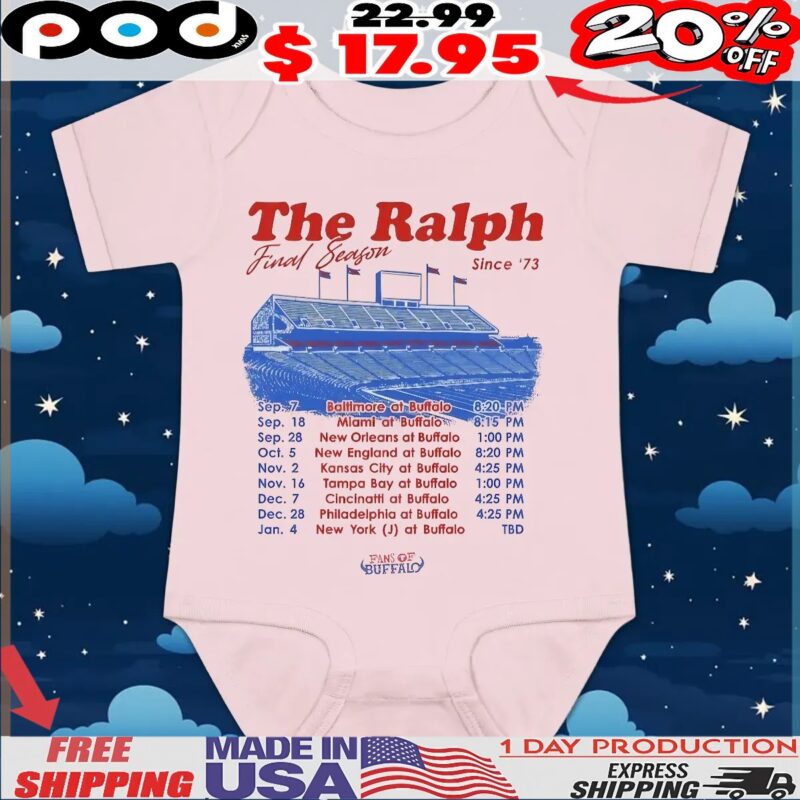 The Ralph Final Season since 1973 Buffalo Bills Schedule T Shirt