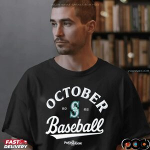 Seattle Mariners October Baseball 2025 MLB Postseason 2025 T Shirt