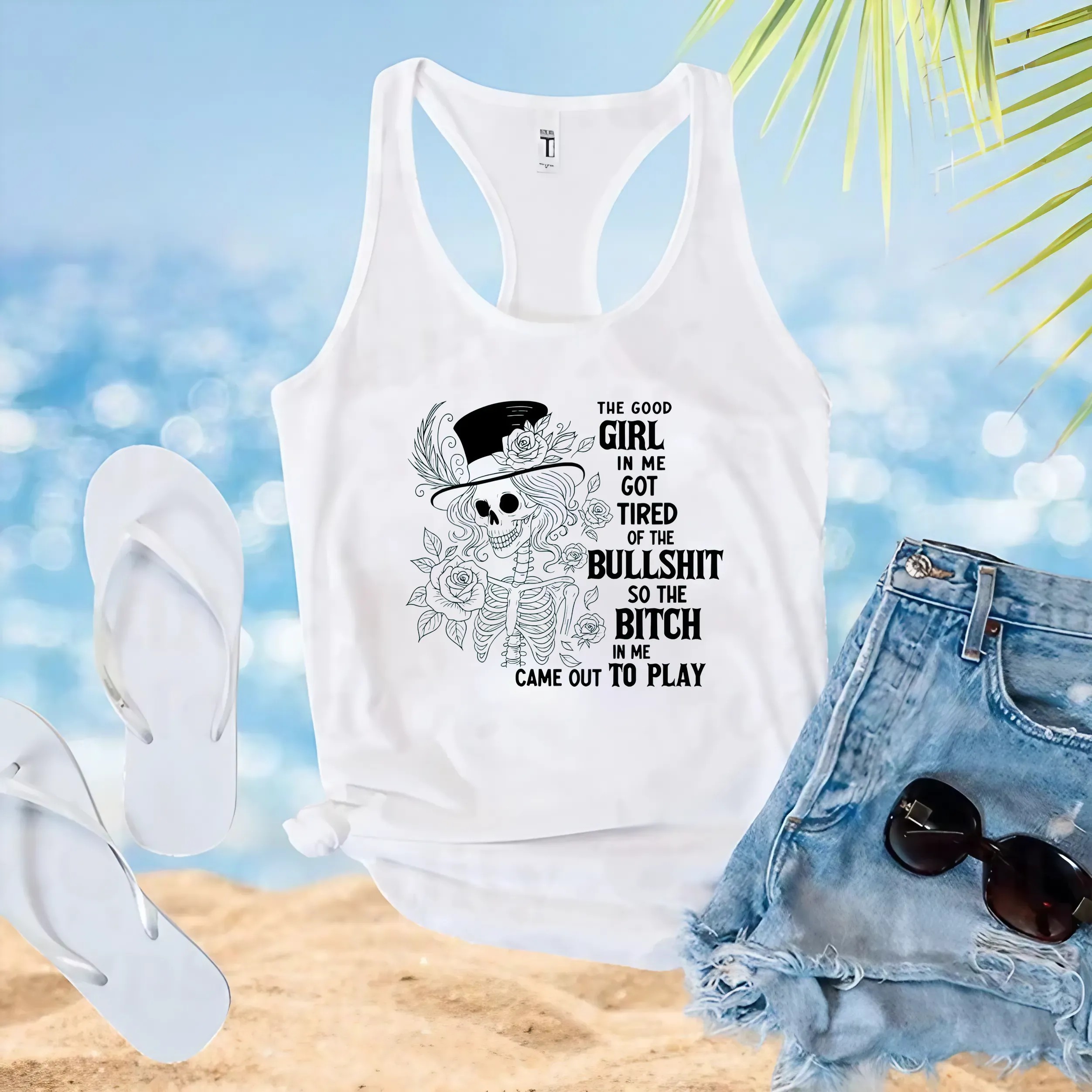 Skeleton The Good Girl In Me Got Tired Of The Bullshit So The Bitch In Me Came Out To Play T Shirt Skeleton The Good Girl In Me Got Tired Of The Bullshit So The Bitch In Me Came Out To Play T Shirt