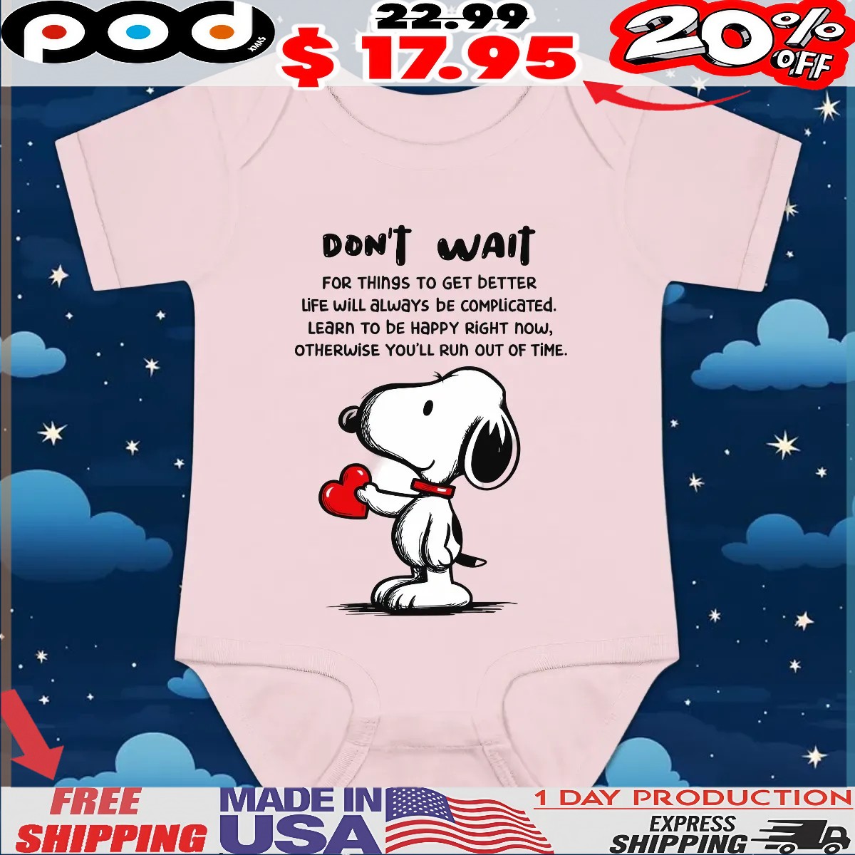 Snoopy Don't Wait For Things To Get Better Life Will Always Be Complicated Learn To Be Happy Right Now, Otherwise You'll Run Out Of Time T Shirt