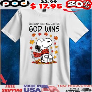 Snoopy I've Read The Final Chapter God Wins T Shirt