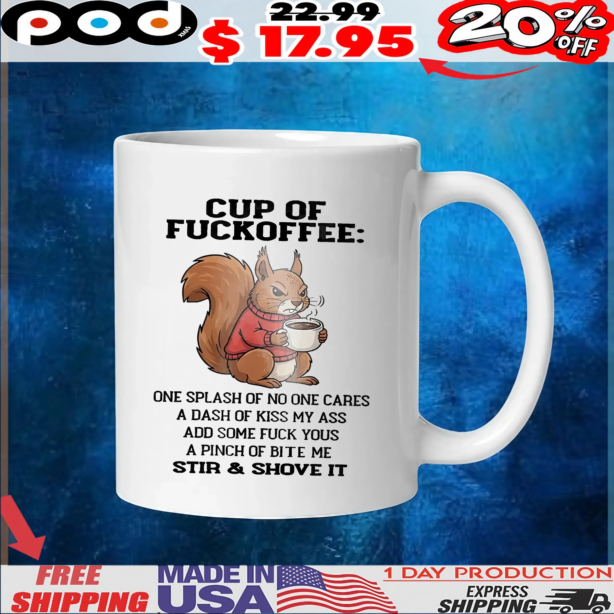 Squirrel Cup Of Fuckoffee One Splash Of No One Cares A Dash Of Kiss My Ass Add Some Fuck Yous A Pinch Of Bite Me Stir and Shove It T Shirt