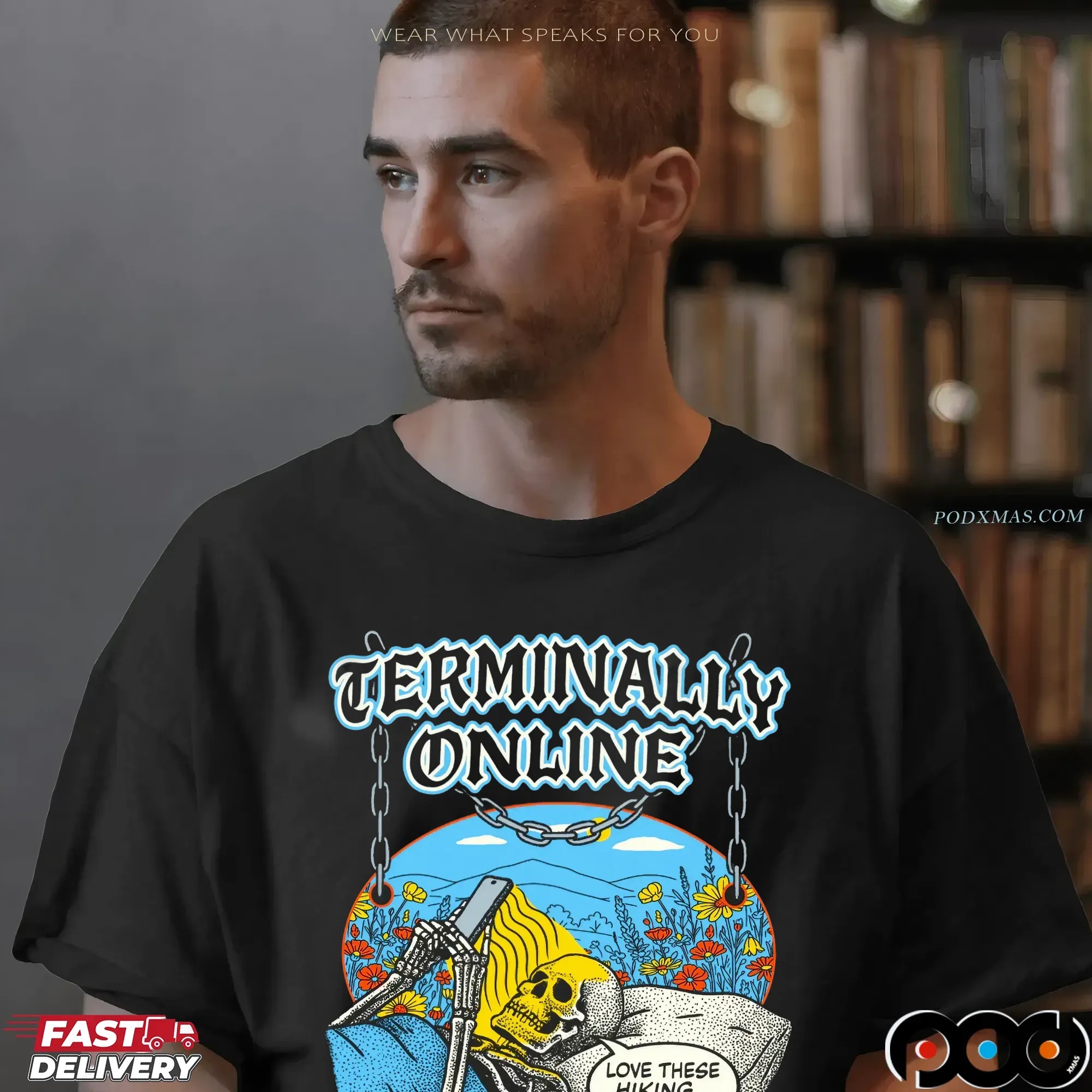 Terminally Online Skeleton On Bed Love These Hiking Videos T Shirt Terminally Online Skeleton On Bed Love These Hiking Videos T Shirt