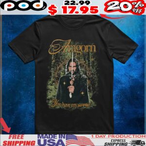 The Lord Of The Rings Aragorn You Have My Sword Vintage T Shirt