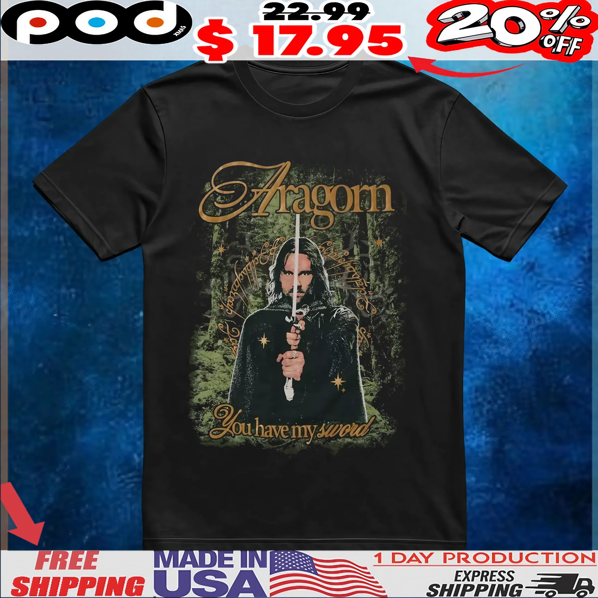 The Lord Of The Rings Aragorn You Have My Sword Vintage T Shirt The Lord Of The Rings Aragorn You Have My Sword Vintage T Shirt