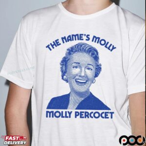 The Name's Molly Molly Percocet T Shirt