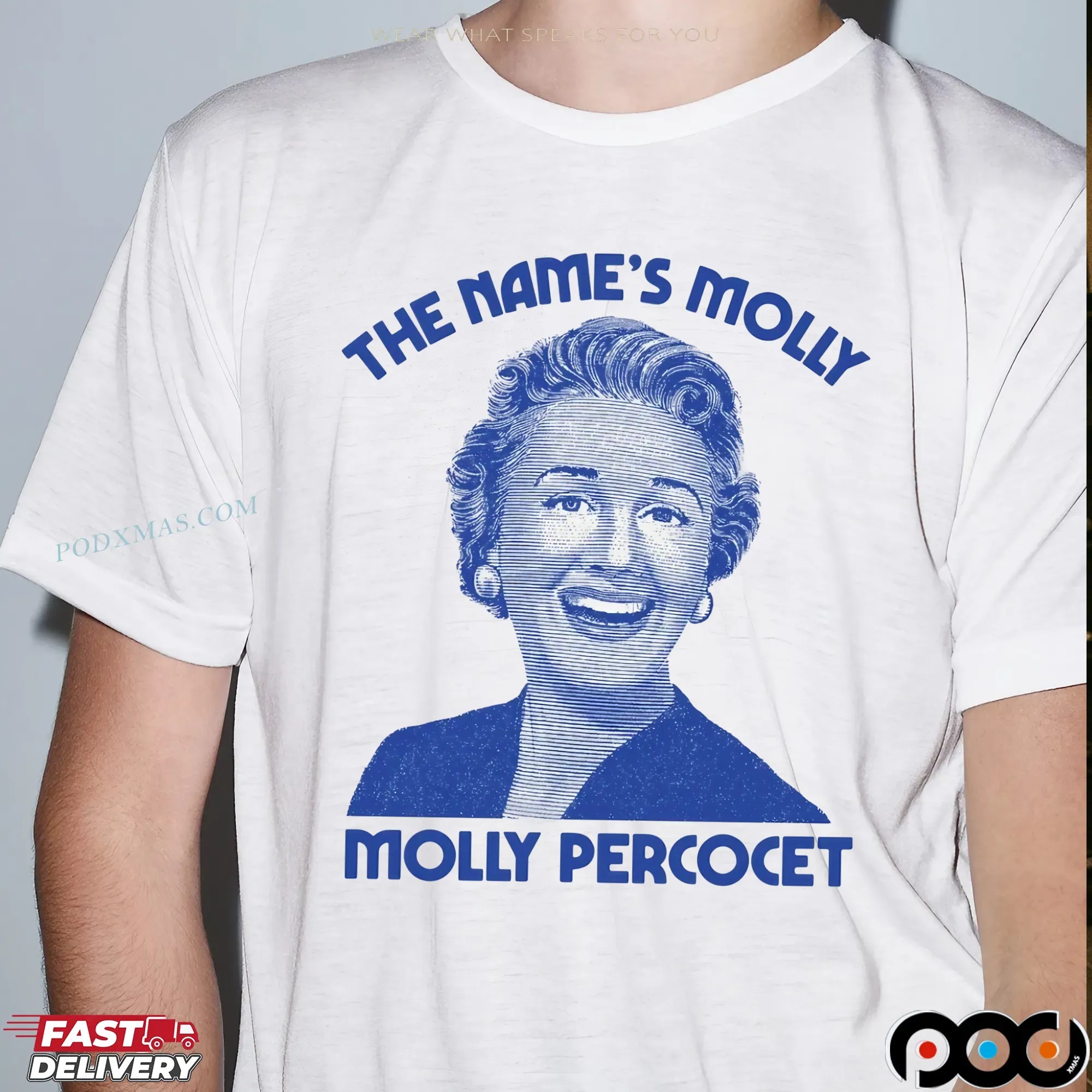The Name's Molly Molly Percocet T Shirt