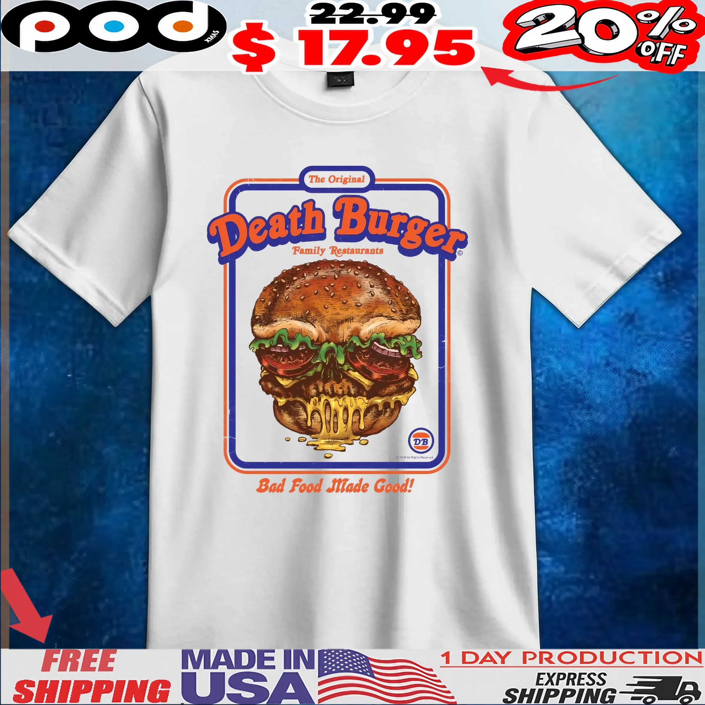 The Original Death Burger Family Restaurants Bad Food Made Good Halloween T Shirt The Original Death Burger Family Restaurants Bad Food Made Good Halloween T Shirt