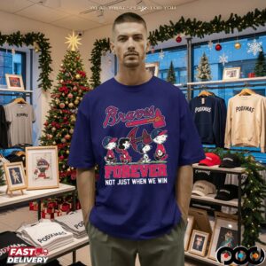 The Peanuts Characters X Atlanta Braves Baseball Forever Not Just When We Win Parody T Shirt