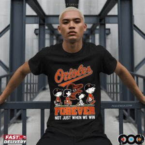 The Peanuts Friends Baltimore Orioles Show Forever Not Just When We Win Baseball Snoopy Charlie Brown T Shirt