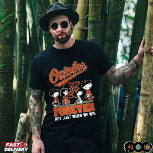 The Peanuts Friends Baltimore Orioles Show Forever Not Just When We Win Baseball Snoopy Charlie Brown T Shirt