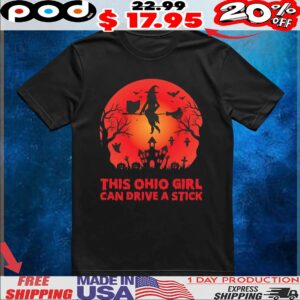 This Ohio Girl Can Drive A Stick Witch Halloween T Shirt