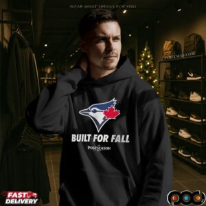 Toronto Blue Jays MLB 2025 Postseason Built For Fall T Shirt
