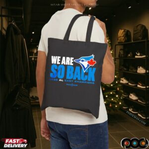 Toronto Blue Jays We Are So Back 2025 Al East Champions MLB Postseason T Shirt