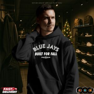 Toronto Blue Jays built for fall MLB 2025 Postseason T Shirt