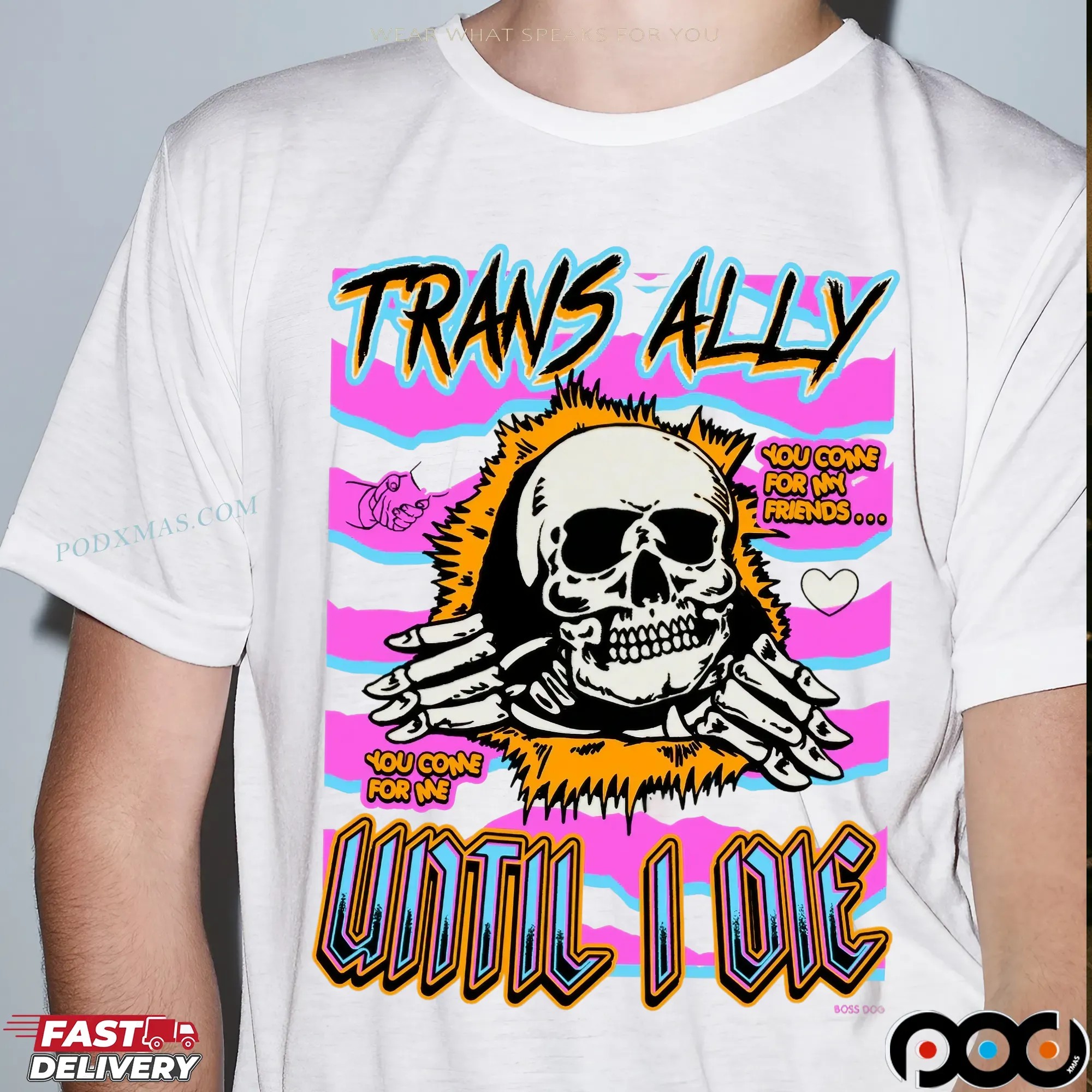 Trans Ally Until I Die You Come For Me Skeleton T Shirt Trans Ally Until I Die You Come For Me Skeleton T Shirt