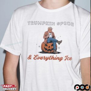 Trumpkin Spice And Everything Ice Pumpkin Halloween Spooky Season T Shirt