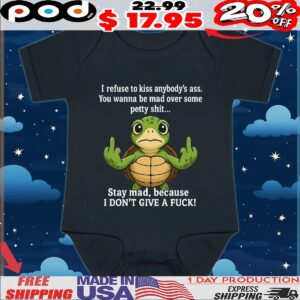 Turtle I Refuse To Kiss Anybody's Ass