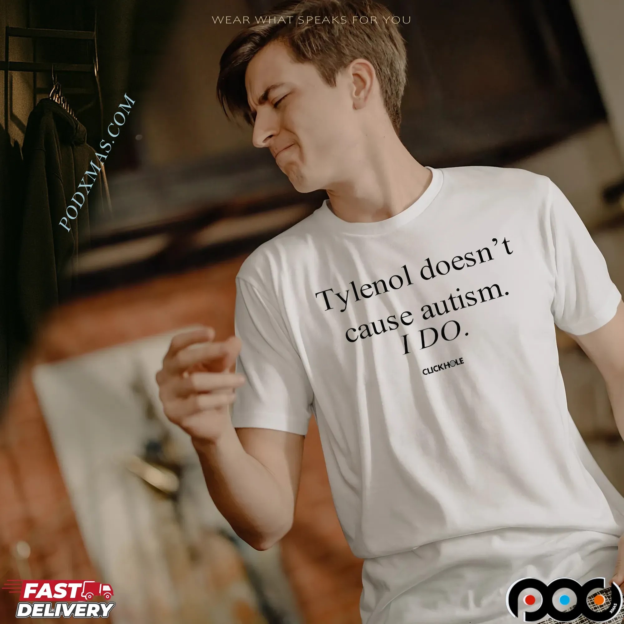 Tylenol Doesn't Cause Autism I Do Statement T Shirt Tylenol Doesn't Cause Autism I Do Statement T Shirt