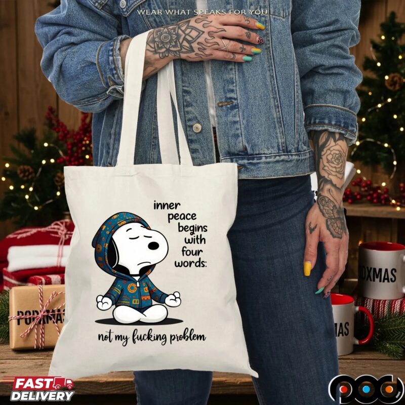 Snoopy The Peanuts Inner Peace Begins With Four Words not My Fucking Problem Meme T Shirt