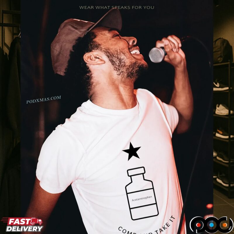 Tylenol Acetaminophen Come and Take It T shirt