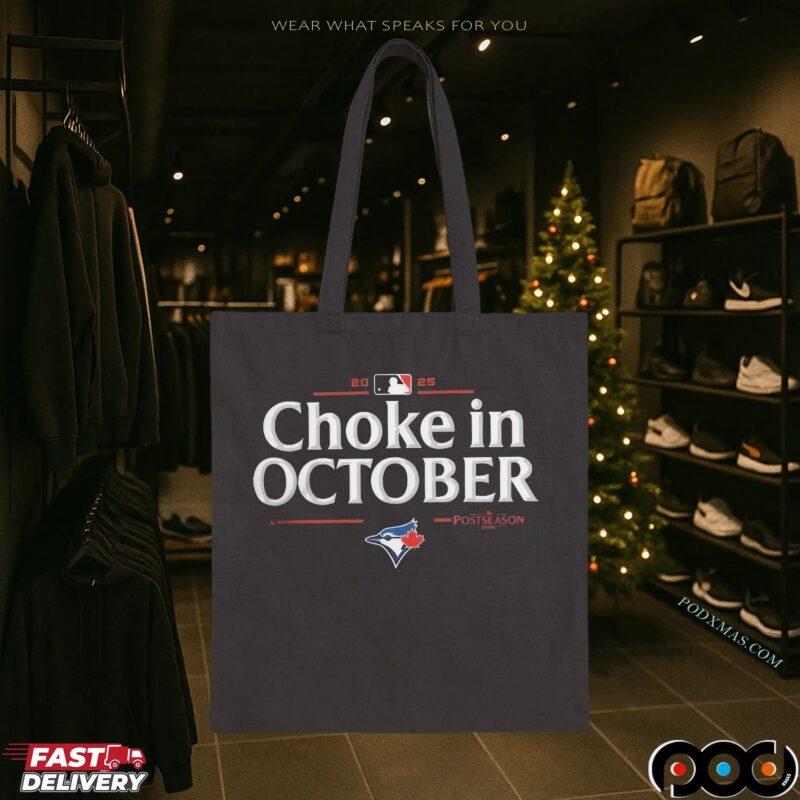Toronto Blue Jays 2025 Choke in October MLB Postseason Locker Room T Shirt