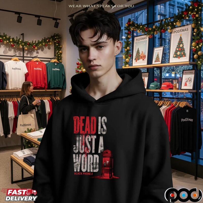 Black Phone 2 Dead Is Just A Word Spooky Halloween T Shirt