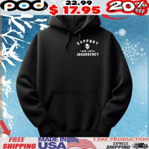 War Doll Support Your Local Insurgency Shirt