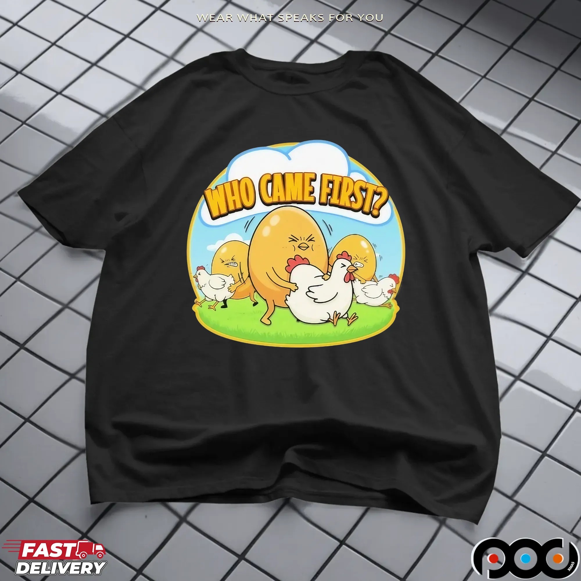 Who Came First Egg Chicken T Shirt