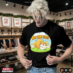 Who Came First Egg Chicken T Shirt