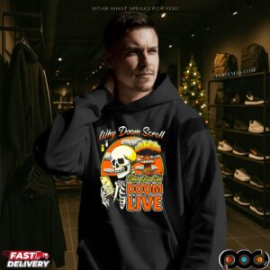 Why Doom Scroll When You Can Doom Live Skeleton T Shirt