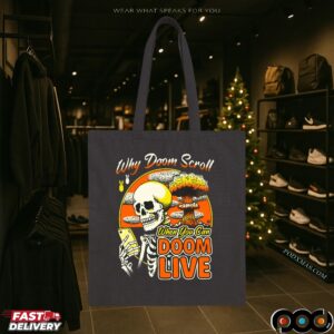 Why Doom Scroll When You Can Doom Live Skeleton T Shirt