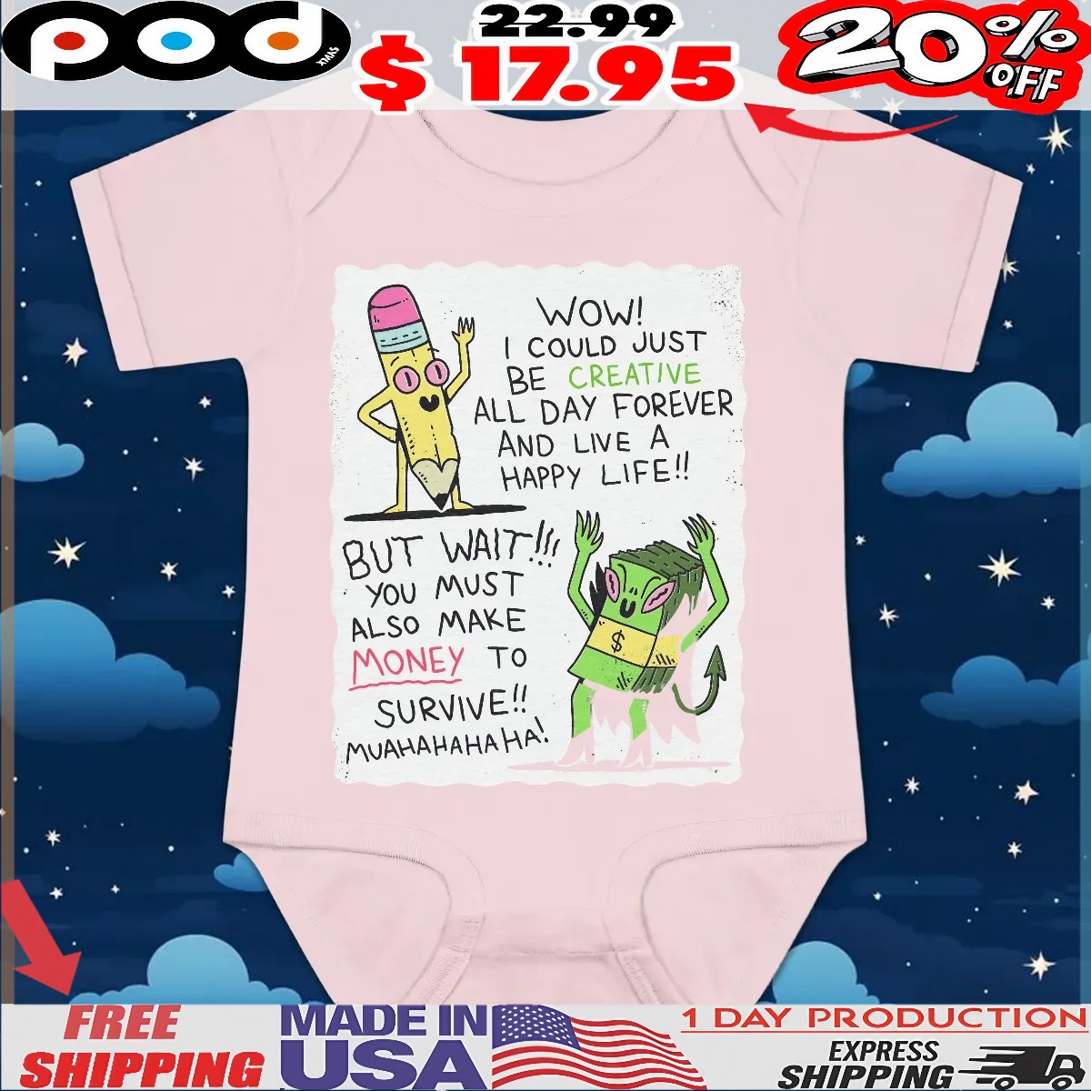 Wow I Could Just Be Creative All Day Forever And Live A Happy Life But Wait You Must Also Make Money To Survive Muahahahaha T Shirt Wow I Could Just Be Creative All Day Forever And Live A Happy Life But Wait You Must Also Make Money To Survive Muahahahaha T Shirt