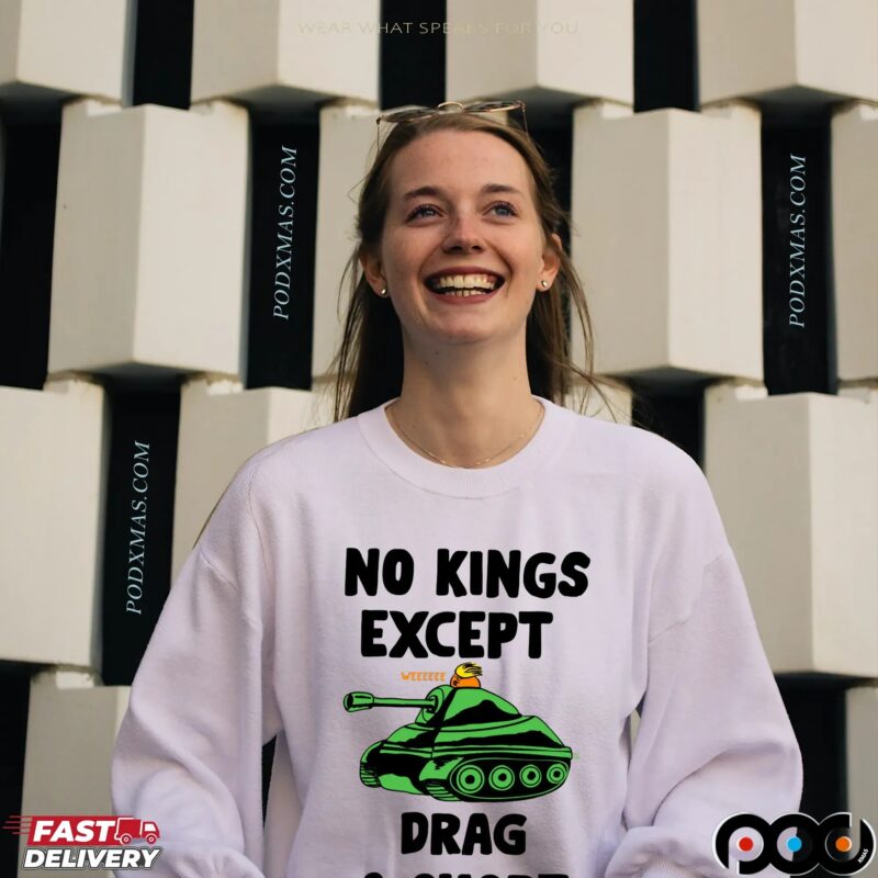 No Kings Except Drag and Short T Shirt No Kings Except Drag and Short T Shirt