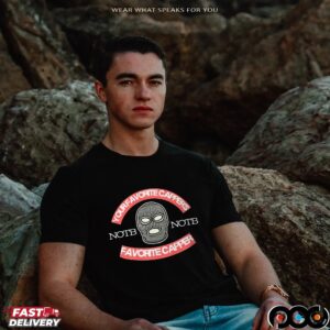 Your Favorite Capper’s NOTB T Shirt