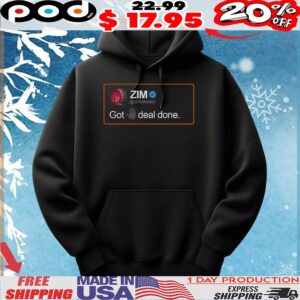 ZIM Posted Got 5 Deal Done T Shirt